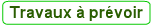 Travaux  prvoir